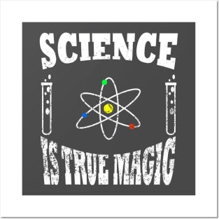 Science is true magic Posters and Art